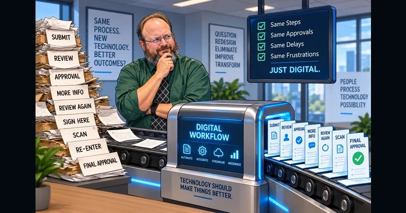 WE DIGITIZED IT. BUT DID WE ACTUALLY MAKE IT BETTER?